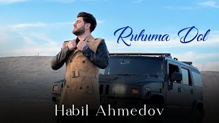 Habil Ahmedov - Ruhuma Dol  Resimi