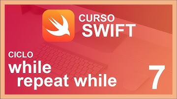 CURSO DE SWIFT 2020 #7 🍎 ciclo WHILE  REPEAT WHILE