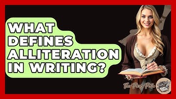 What Defines Alliteration In Writing? - The Prose Path