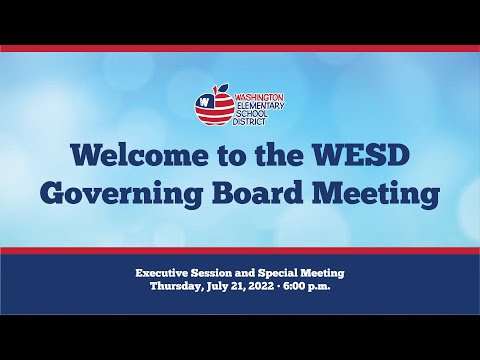 WESD Governing Board - Executive Session and Special Meeting, July 21, 2022 at 6:00 p.m.