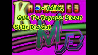 ADIOS QUE TE VAYA BIEN (KMB-2ª) - LA LEYENDA