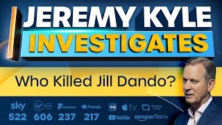 Jeremy Kyle Investigates | Who Killed Jill Dando? | 12-Sep-23