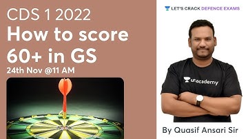 How To Score 60+ In GS | Target CDS 1 2022 | Quasif Ansari Sir