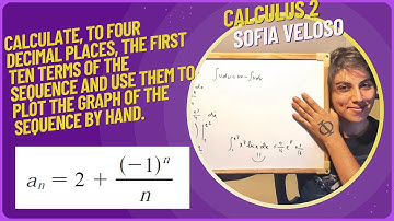 11.1.20 - Calculate, to four decimal places, the first ten terms of the sequence. an = 2 + (-1)^n/n