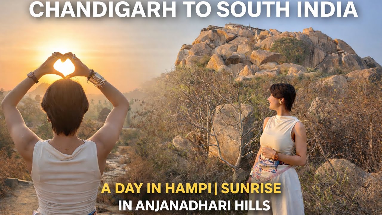 Chandigarh to South India | A Day in Hampi | Sunrise at Anjanadhari Hills 🌅