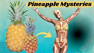 Secret Things  That Happen When You Start EatingPineapple