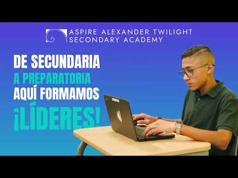 Aspire Alexander Twilight Secondary Academy - grades 6–12 - Spanish