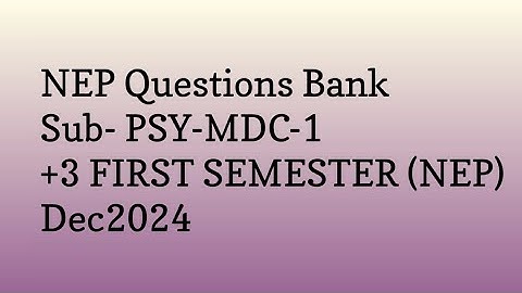 +3 FIRST SEMESTER Psychology MDC SAMBALPUR UNIVERSITY DEC 2024 NEP