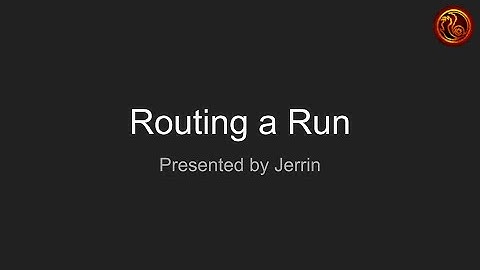 Routing a run