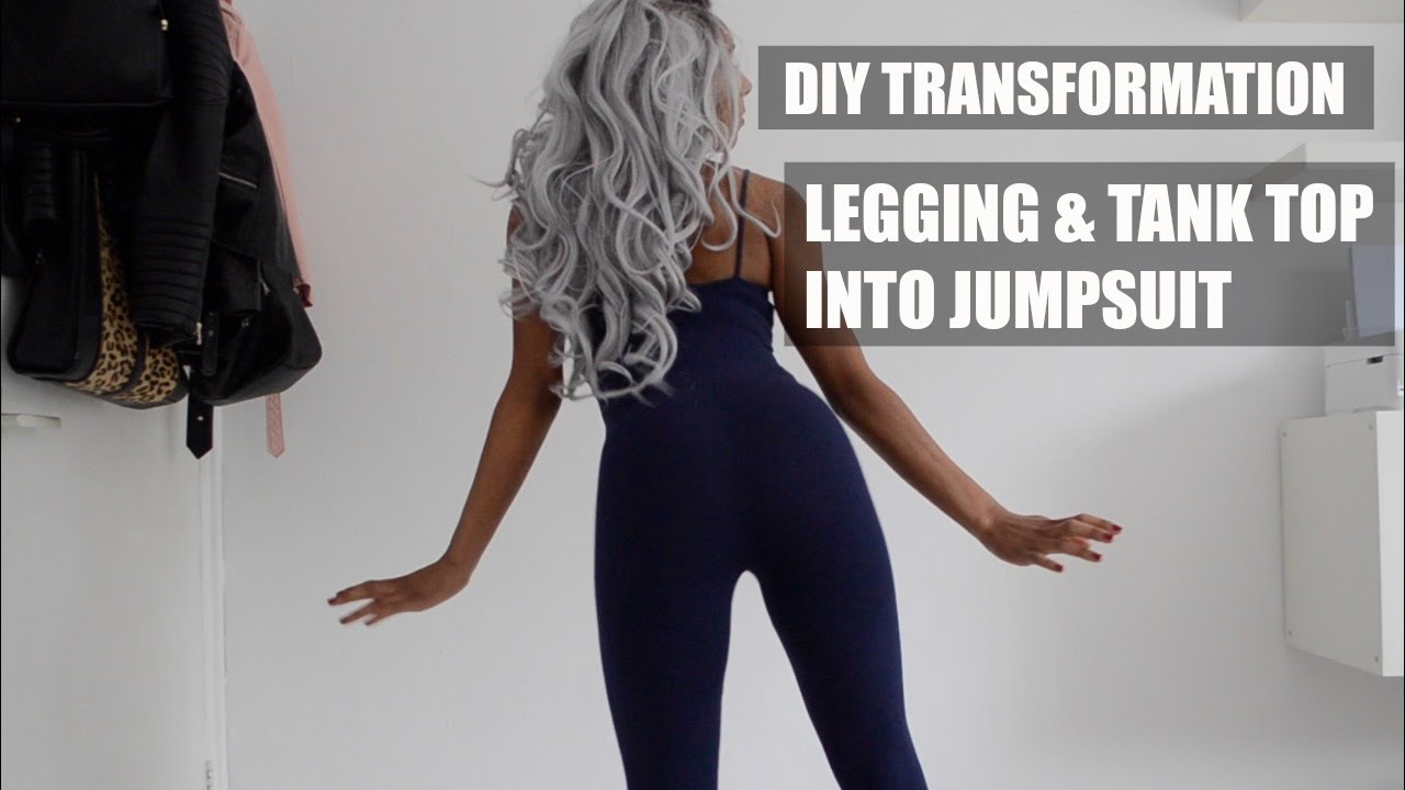 DIY TRANSFORMATION  LEGGING & TANK TOP INTO JUMPSUIT 