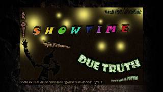 Due Truth - Showtime (www.adevaRAP.com)