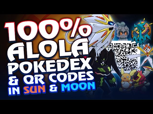 Pokémon Ultra Sun and Ultra Moon - Complete Pokédex (ALL QR Codes