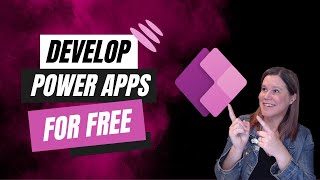 How to Get a Free Power Apps Developer Environment