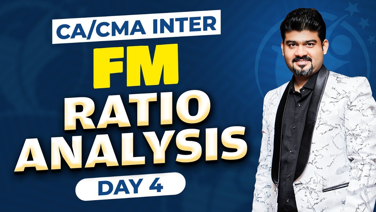 Ratio Analysis | CA Inter FM Regular Live Batch | Day 4 | By CA Sankalp ...
