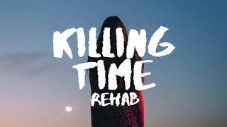 R3hab & Felix Cartal - Killing Time (Lyrics / Lyric Video)