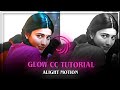 Glow cc tutorial  preset   alight motion