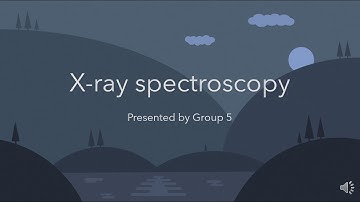 Polymer Characterization X-ray Spectroscopy Group 5 SSCC3323-01