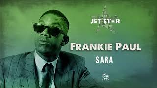 Frankie Paul - Sara (Official Audio)