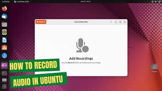 How to Record Audio in Ubuntu