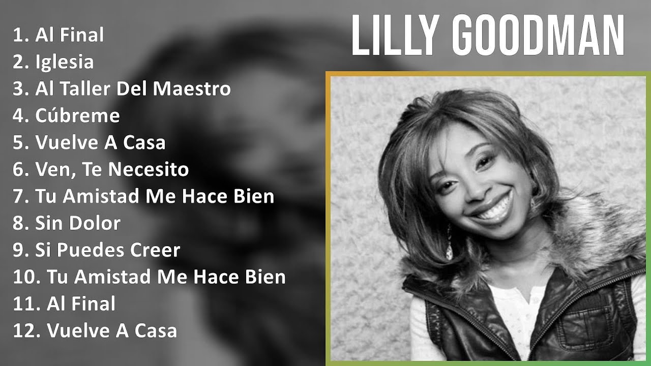 L i l l y G o o d m a n 2024 MIX Hits Playlist  2000s music Praise  Worship Christian Latin