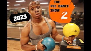 Pec Dance, Physique Show 2 | Gym Work! For MLK!