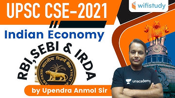 6:00 PM - UPSC CSE 2021 | Indian Economy by Upendra Anmol | RBI, SEBI & IRDA