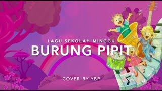 Burung Pipit - Lagu Sekolah Minggu