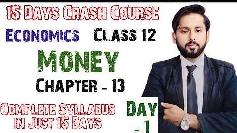 Money Meaning and Functions | Class 12| One Shot| Economics 15 Days Strategy| ISC Economics Class 12