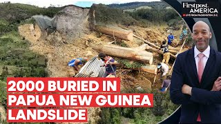 Deadly Landslide Buries Over 2,000 in Papua New Guinea | Firstpost America