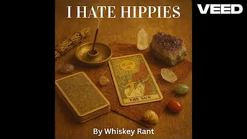 Whiskey Rant – I Hate Hippies (Official Audio)