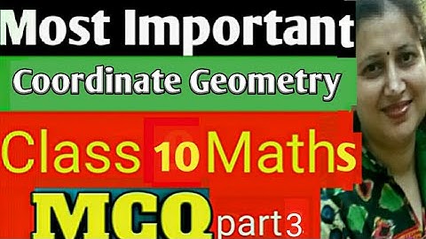Most Important MCQ Class 10 Maths|Ch-7 NCERT|Coordinate Geometry MCQs|New CBSE/ICSE Pattern|Part-3
