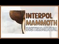Interpol Mammoth Instrumental