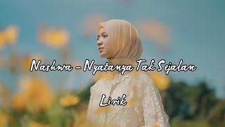 Nyatanya tak sejalan - Nashwa (LIRIK)