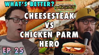 Cheesesteak vs Chicken Parm Hero | Sal Vulcano and Joe DeRosa are Taste Buds  |  EP 25