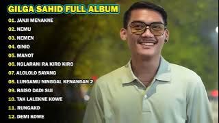Download lagu GILGA SAHID FULL ALBUM TERBARU VIRAL 2023    JANJI MENAKNE , NEMU , NEMEN