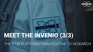 Meet the INVENIO Part 3 | Mission X | The FT-IR spectrometer platform