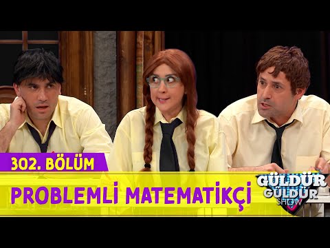 Problemli Matematikçi - 302.Bölüm (Güldür Güldür Show)