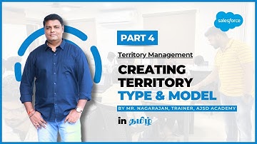 Creating Territory Type & Model | Part - 4 | Territory Management in Tamil |