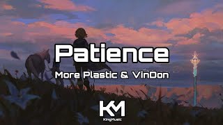Sin Copyright | More Plastic &amp; VinDon - Patience | KingMusic Official