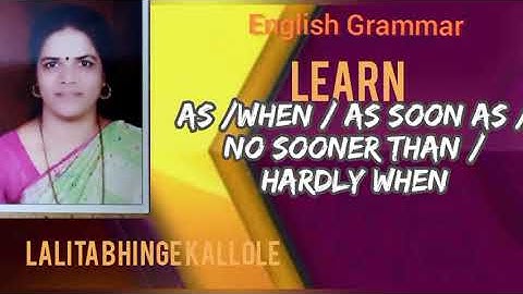 As/When/As Soon As/No sooner-than/Hardly-when/Scarcely-when|English Grammar|Lalita Bhinge-Kallole||