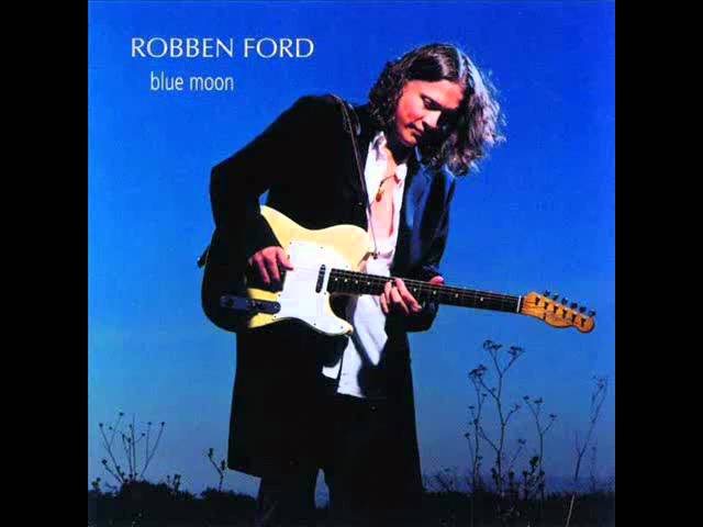 Robben Ford - Don't Deny Your Love