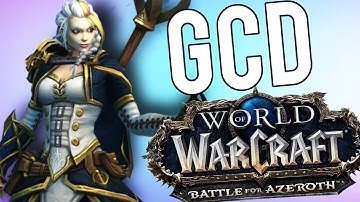 BFA GCD Final Thoughts - World of Warcraft: Battle For Azeroth (BETA)