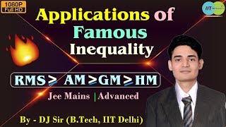 Applications of Inequality - RMS, AM, GM, HM | Core Concepts & Tricks | Jee Mains | Advanced
