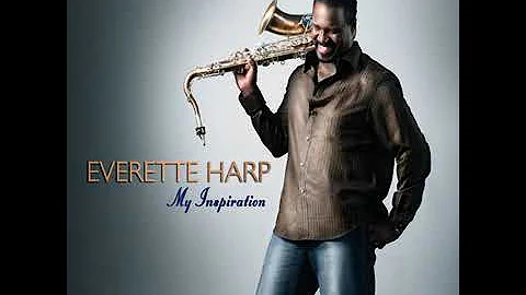 EVERETTE HARP - My Inspiration