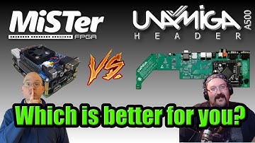 MiSTer vs. UnAmiga Comparison - Which is better for you?