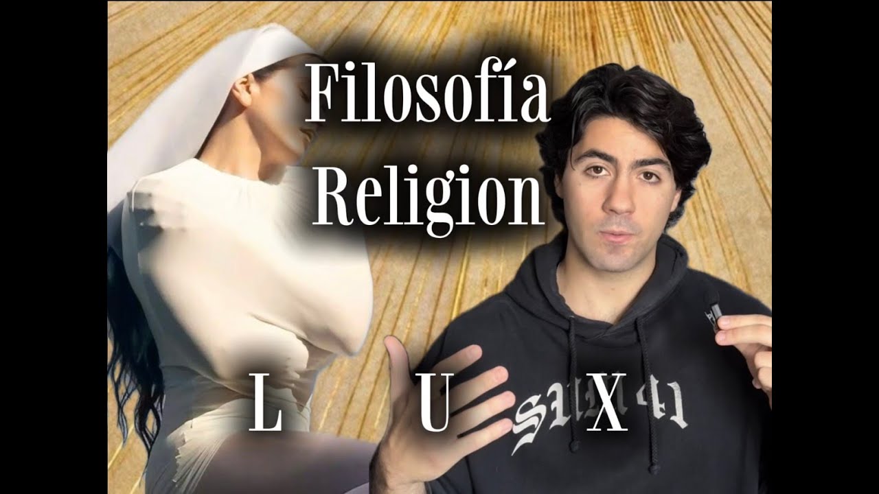 Una historia de fe en LUX de Rosalía. Filosofía y Religión.