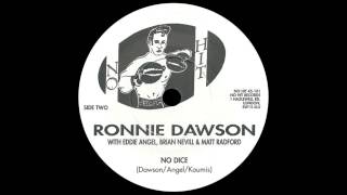 Ronnie Dawson - No Dice