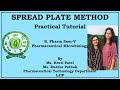 Sem 5_Pharmaceutical Microbiology_Practical tutorial Spread Plate Method