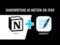 How to Do Handwriting in Notion with iPad and Apple Pencil