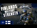 How powerful is finlands military  finlands military strength explained